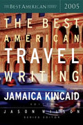 The Best American Travel Writing 2005 - Paperback