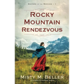 Rocky Mountain Rendezvous - Hardcover