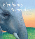 Elephants Remember: A True Story - Hardcover