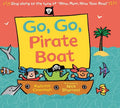 Go, Go, Pirate Boat - Board Book