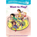 Want to Play? (Confetti Kids #2): (Dive Into Reading) - Paperback