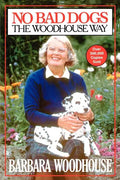 No Bad Dogs: The Woodhouse Way - Paperback