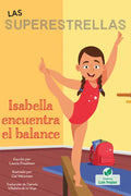 Isabella Encuentra El Balance (Isabella Learns to Balance) - Paperback