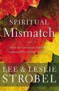 Spiritual Mismatch: Hope for Christians Married to Someone Who Doesn't Know God - Paperback