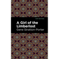 A Girl of the Limberlost - Hardcover