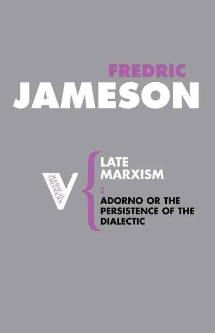 Late Marxism: Adorno, Or, the Persistence of the Dialectic - Paperback