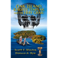 Oak Island, Knights Templar, and the Holy Grail: Secrets of the Underground Project Revealed - Paperback