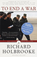 To End a War: The Conflict in Yugoslavia--America's Inside Story--Negotiating with Milosevic - Paperback