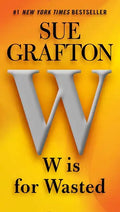 W Is for Wasted - Paperback