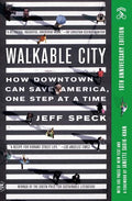 Walkable City: How Downtown Can Save America, One Step at a Time (Tenth Anniversary Edition) - Paperback