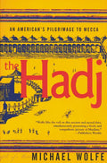 The Hadj: An American Pilgrimage to Mecca - Paperback
