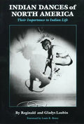 Indian Dances of North America: Their Importance to Indian Lifevolume 141 - Paperback