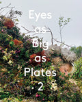 Eyes as Big as Plates 2 - Hardcover