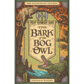 The Bark of the Bog Owl - Hardcover