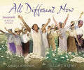 All Different Now: Juneteenth, the First Day of Freedom - Hardcover
