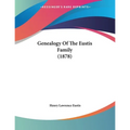 Genealogy Of The Eustis Family (1878) - Paperback