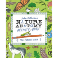 Julia Rothman's Nature Anatomy Activity Book: Match-Ups, Word Puzzles, Quizzes, Mazes, Projects, Secret Codes + Lots More - Paperback
