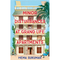 Minor Disturbances at Grand Life Apartments: Your Perfect Uplifting Read for This Summer - Paperback