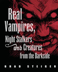 Real Vampires, Night Stalkers and Creatures from the Darkside - Paperback