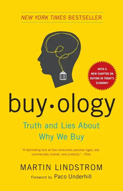 Buyology: Truth and Lies about Why We Buy - Paperback