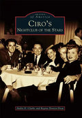 Ciro's: Nightclub of the Stars - Paperback