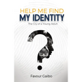 Help Me Find My Identity: The Cry of a Young Adult - Paperback