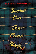 Sueñan Con Ser Como Nosotras / They Wish They Were Us - Paperback