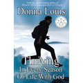 Thriving In Every Season Of Life With God - Paperback