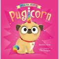 When You Adopt a Pugicorn: A When You Adopt... Book (a Board Book) - Board Book