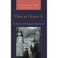Tibet as I Knew It: The Memoir of Dr. Tsewang Yishey Pemba - Paperback