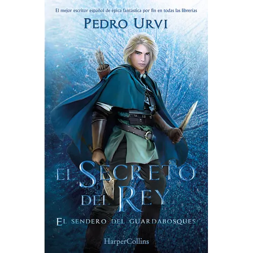 El Secreto del Rey (the King's Secret - Spanish Edition): El Sendero del Guardabosques, Libro 2 (Path of the Ranger, Book 2) - Paperback