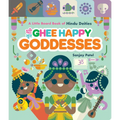 Ghee Happy Goddesses: A Little Board Book of Hindu Deities - Board Book