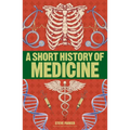 A Short History of Medicine - Paperback