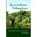 Such were the Conditions: The Kahnplay Incident: A memoir with ground-level, front-row views of Africa's truncated development through coups, wa - Paperback