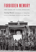 Forbidden Memory: Tibet During the Cultural Revolution - Hardcover