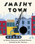 Smashy Town - Hardcover