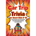 Car Trip Trivia for Smart Kids 8-12 - Paperback