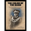 The Color of the Band: A Soldier Triumphs in Love and Overcomes Hate in Occupied Germany and Beyond - Paperback