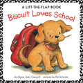 Biscuit Loves School: A Lift-The-Flap Book - Paperback