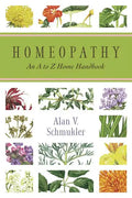 Homeopathy: An A to Z Home Handbook - Paperback