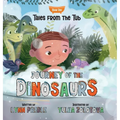 Tales from the Tub: Journey of the Dinosaurs - Hardcover