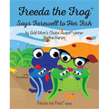 Freeda the Frog Says Farewell - Hardcover