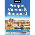 Moon Prague, Vienna & Budapest: Palaces & Castles, Art & Music, Coffeehouses & Beer Gardens - Paperback