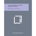 Little Dermot and the Thirsty Stones: And Other Irish Folk Tales - Paperback