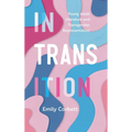 In Transition: Young Adult Literature and Transgender Representation - Hardcover