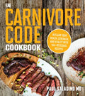 The Carnivore Code Cookbook: Reclaim Your Health, Strength, and Vitality with 100+ Delicious Recipes - Paperback