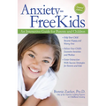 Anxiety-Free Kids: An Interactive Guide for Parents and Children - Paperback