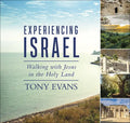 Experiencing Israel: Walking with Jesus in the Holy Land - Hardcover