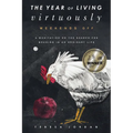 The Year of Living Virtuously: Weekends Off - Paperback