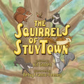 The Squirrels of StuyTown - Paperback
